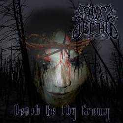 Salem Orchid : Death Be Thy Crown